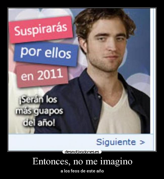 carteles robert pattinson crepusculo feos 2011 cartel principal desmotivaciones