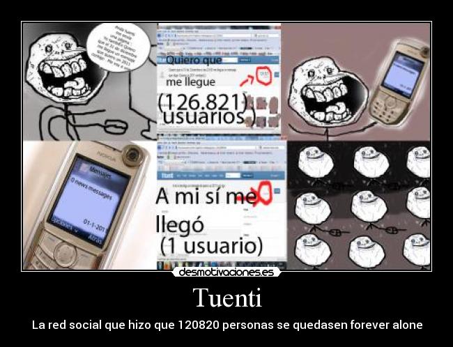 Tuenti - La red social que hizo que 120820 personas se quedasen forever alone