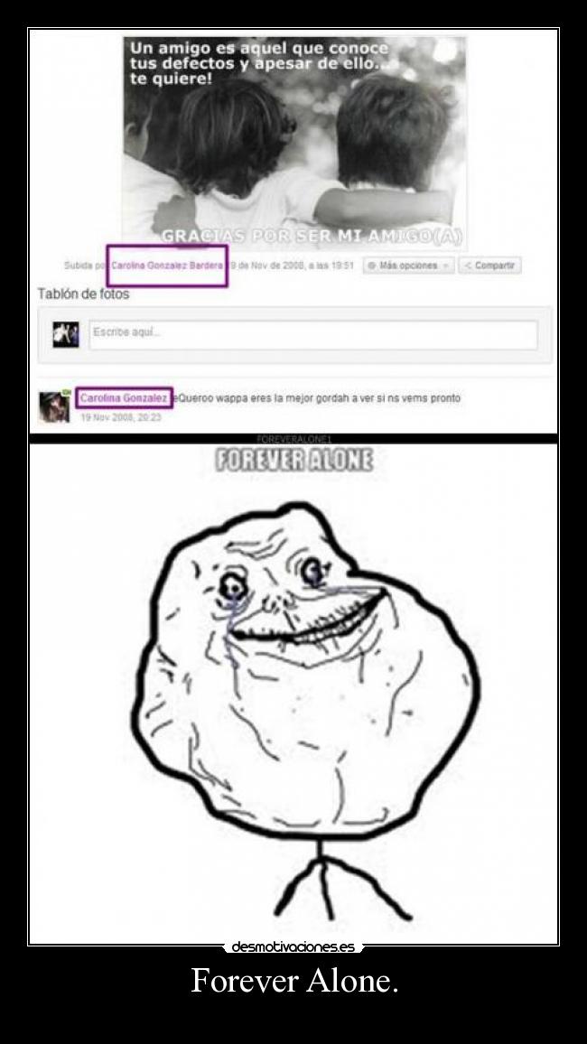 Forever Alone. -