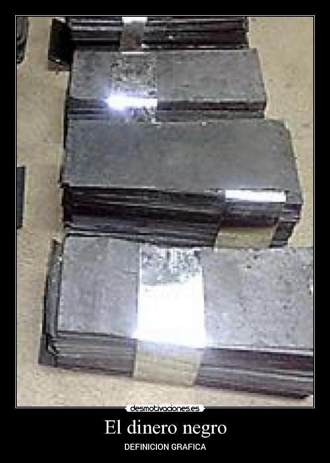 El dinero negro - DEFINICION GRAFICA