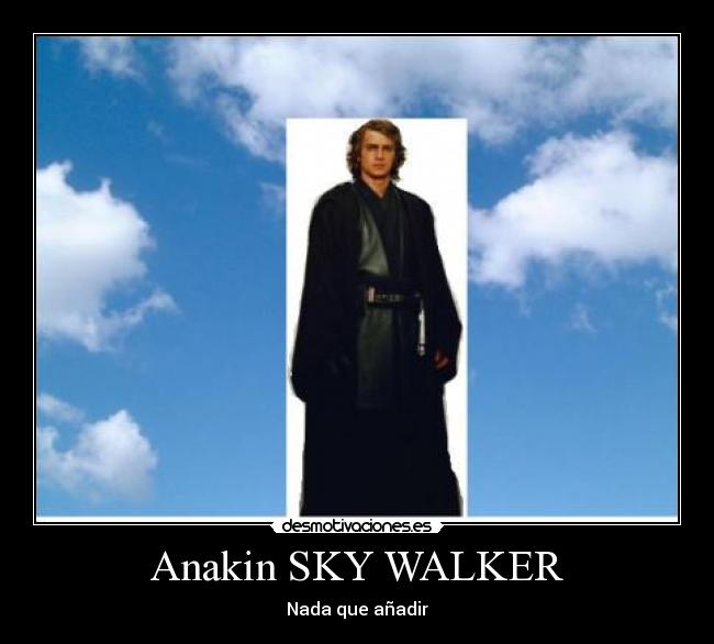 Anakin SKY WALKER - 