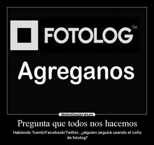 carteles fotolog tuenti twitter facebook metroflog redes sociales desmotivaciones