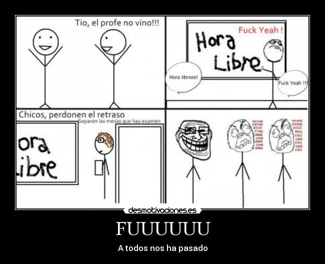 FUUUUUU - A todos nos ha pasado