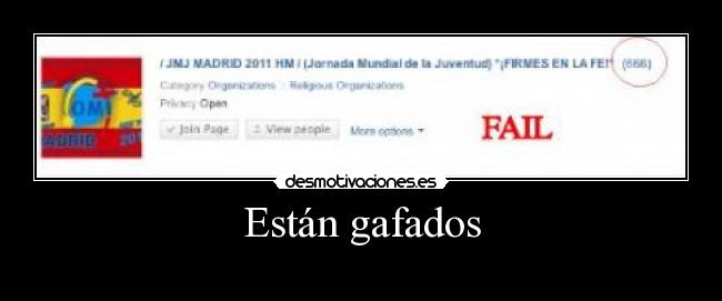 Están gafados -