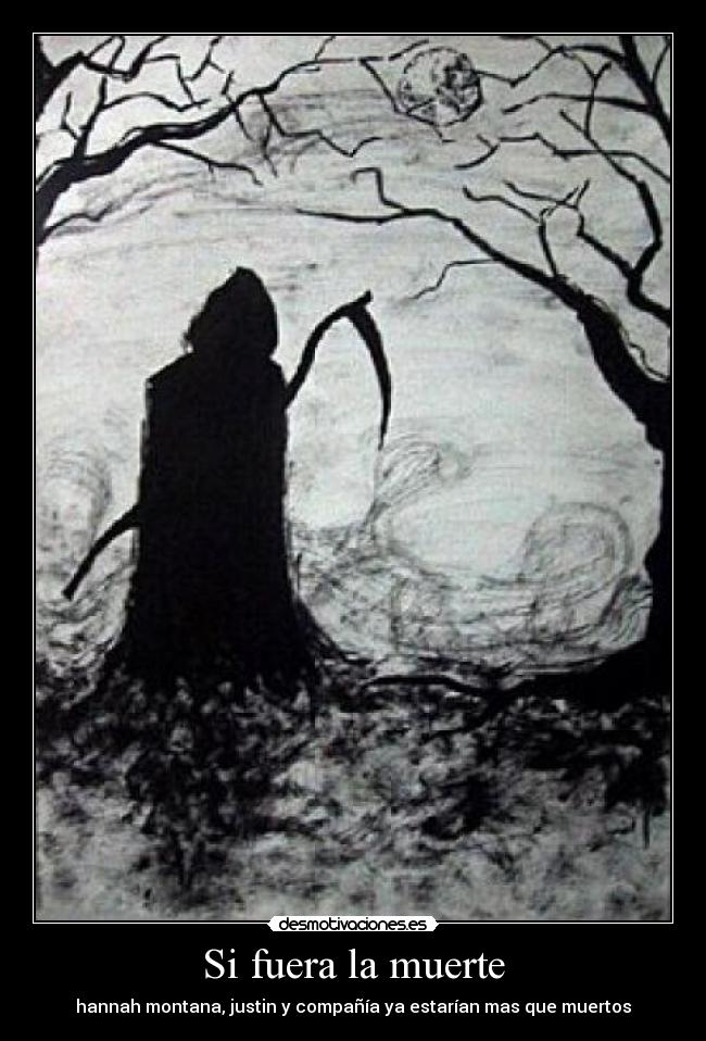Si fuera la muerte - 