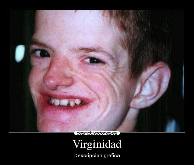 Virginidad - Descripción gráfica