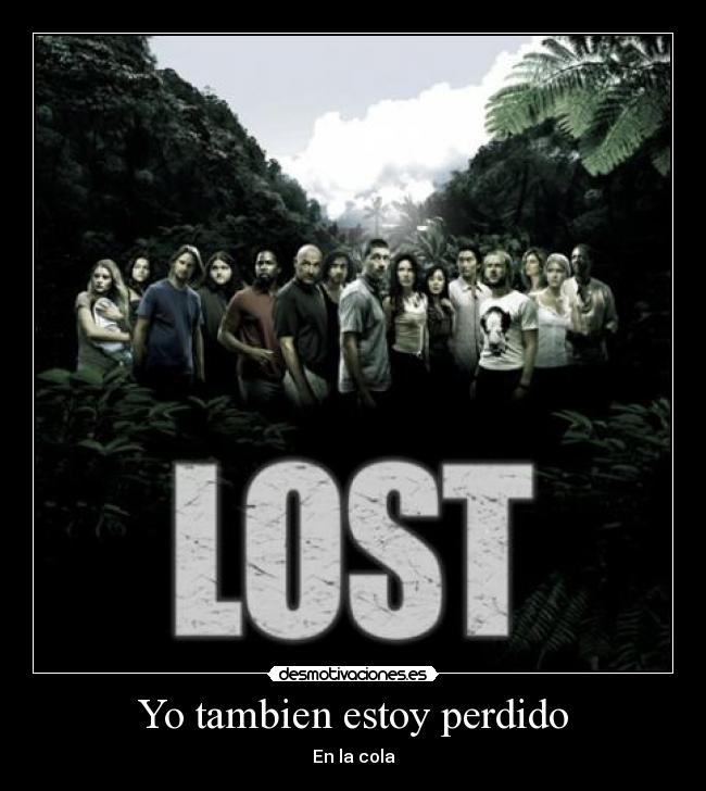 Yo tambien estoy perdido -