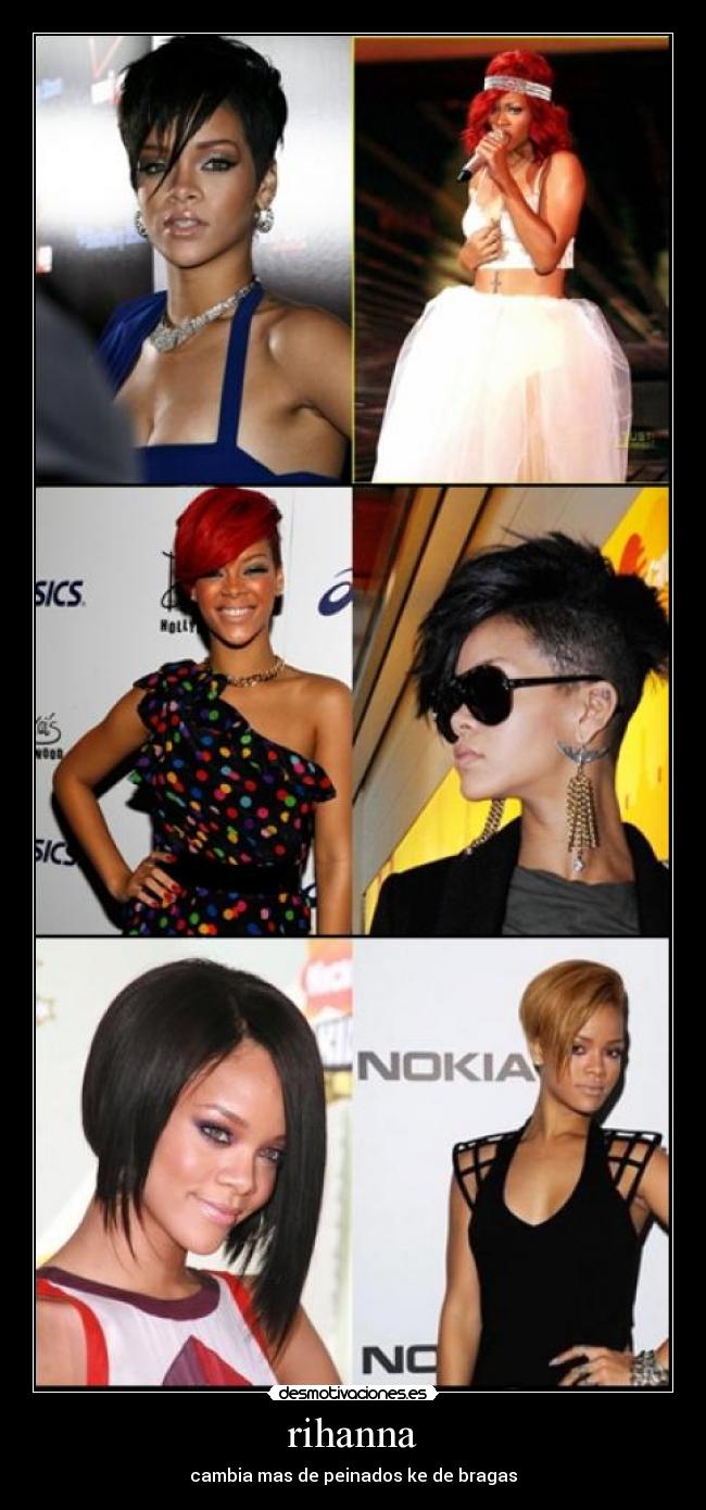 rihanna - cambia mas de peinados ke de bragas