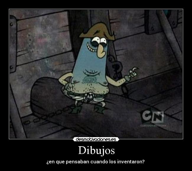 carteles dibujos que pensaban cuando los inventaron animados desmotivaciones