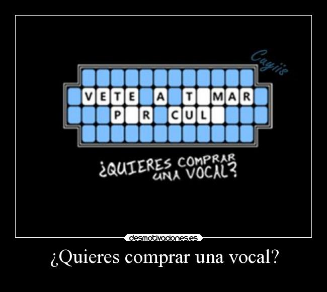 ¿Quieres comprar una vocal? -