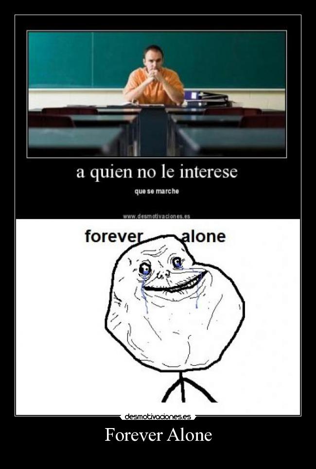 Forever Alone -