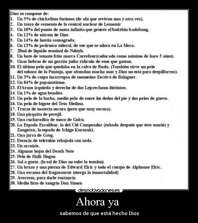 Ahora ya  - sabemos de que está hecho Dios