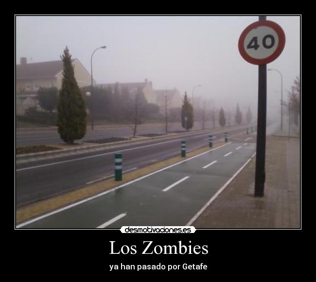 Los Zombies - ya han pasado por Getafe