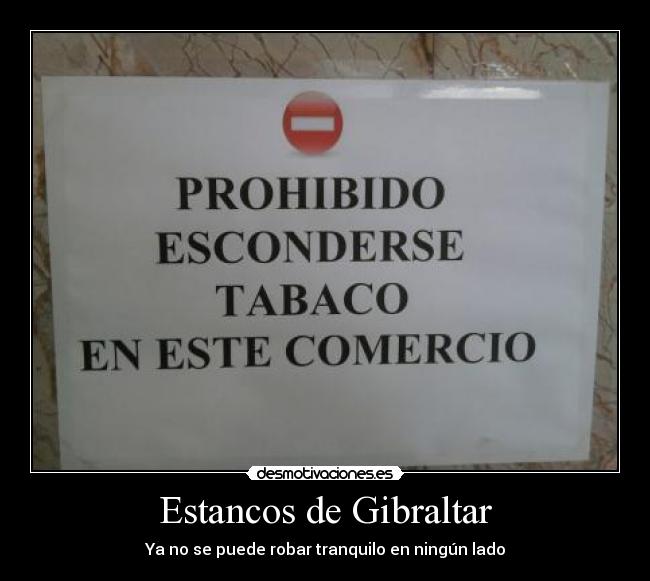 carteles tabaco esconderse comercio robar tranquilo nemesis nms producciones humor fotos graciosas desmotiva desmotivaciones