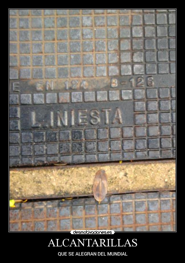 ALCANTARILLAS - QUE SE ALEGRAN DEL MUNDIAL