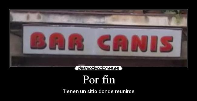 Por fin - Tienen un sitio donde reunirse