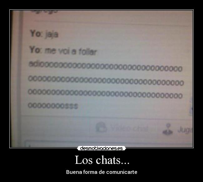 Los chats... - Buena forma de comunicarte