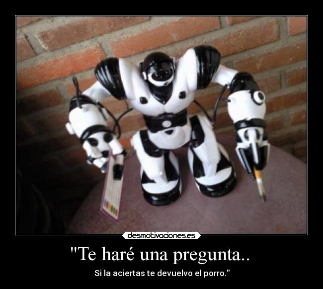 Te haré una pregunta.. - Si la aciertas te devuelvo el porro.