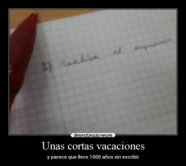 Unas cortas vacaciones -