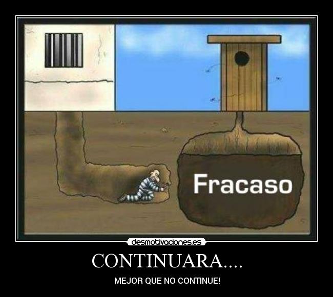 CONTINUARA.... - MEJOR QUE NO CONTINUE!