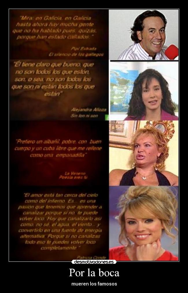 Por la boca - mueren los famosos