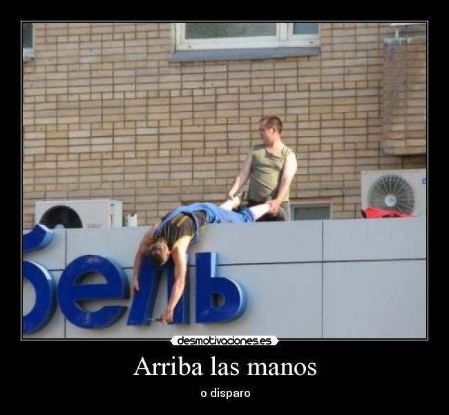 Arriba las manos - o disparo