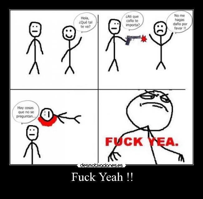 Fuck Yeah !! -