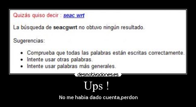 Ups !  - 