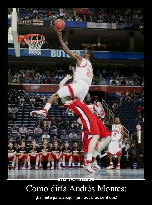 Como diría Andrés Montes: - ¡¡La mete para abajo!! (en todos los sentidos)