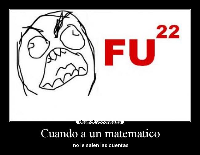 Cuando a un matematico - no le salen las cuentas