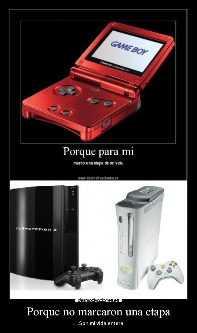 Porque no marcaron una etapa - .....Son mi vida entera.