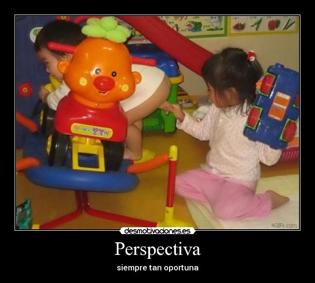 Perspectiva - siempre tan oportuna