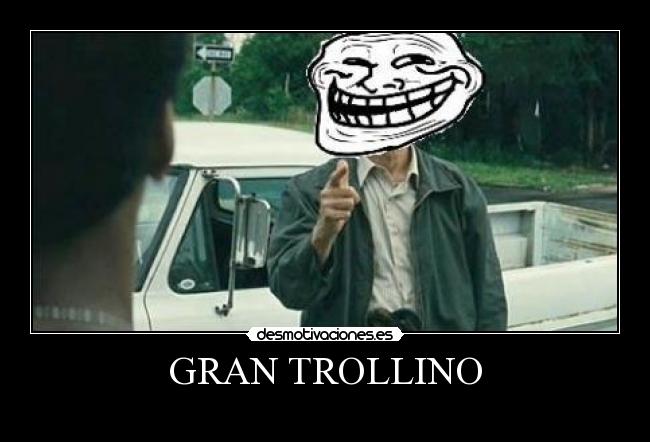 GRAN TROLLINO - 