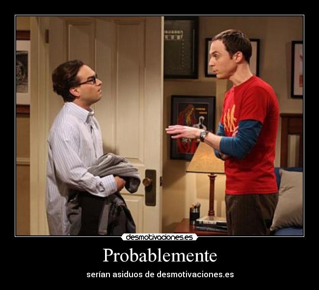 carteles sheldon leonard desmotivaciones