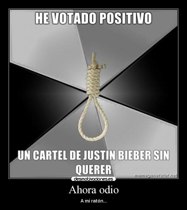 Ahora odio - A mi ratón...