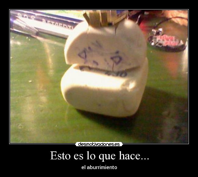 Esto es lo que hace... -