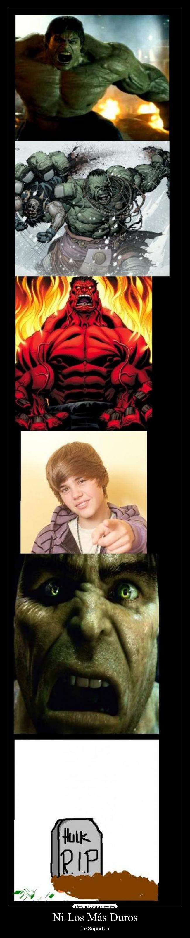 Ni Los Más Duros - Le Soportan