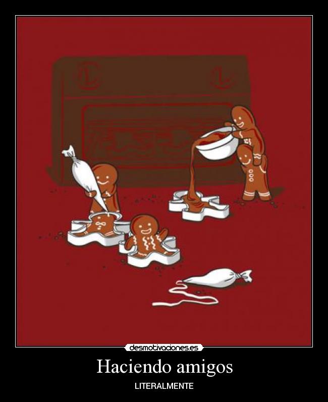 Haciendo amigos -