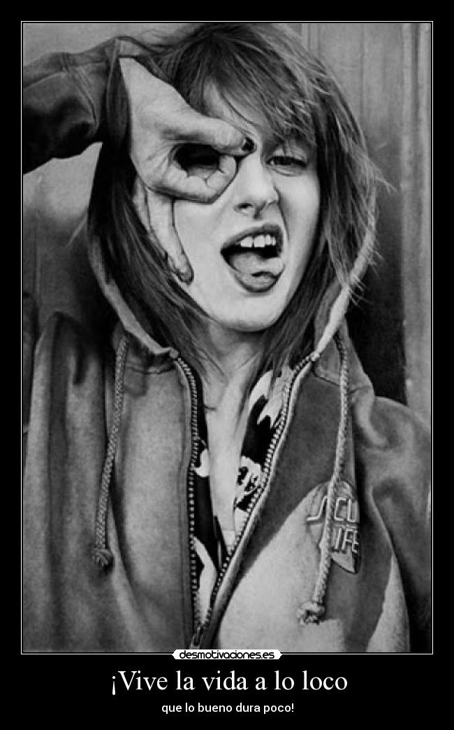 ¡Vive la vida a lo loco - 