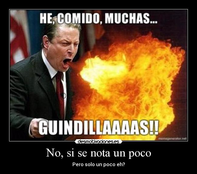 No, si se nota un poco - 