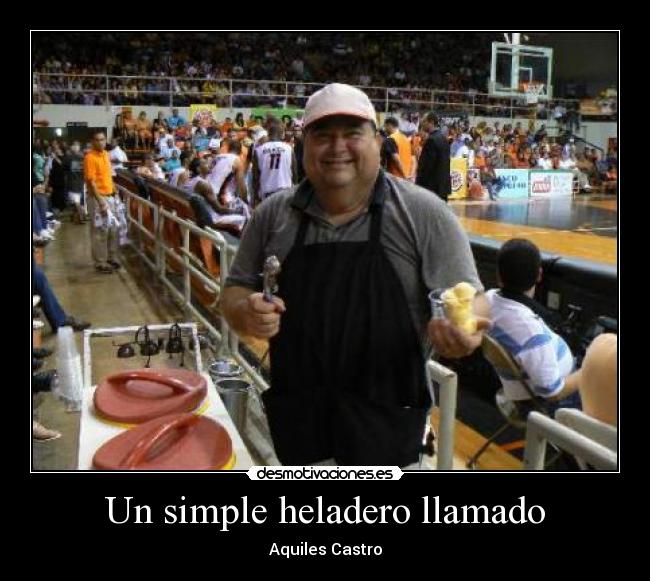 Un simple heladero llamado - Aquiles Castro