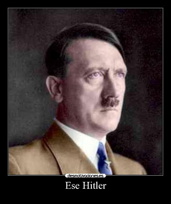 Ese Hitler -      