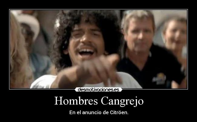 Hombres Cangrejo - En el anuncio de Citröen.