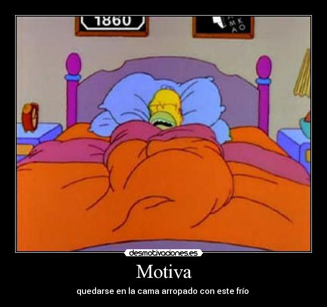 Motiva - quedarse en la cama arropado con este frío