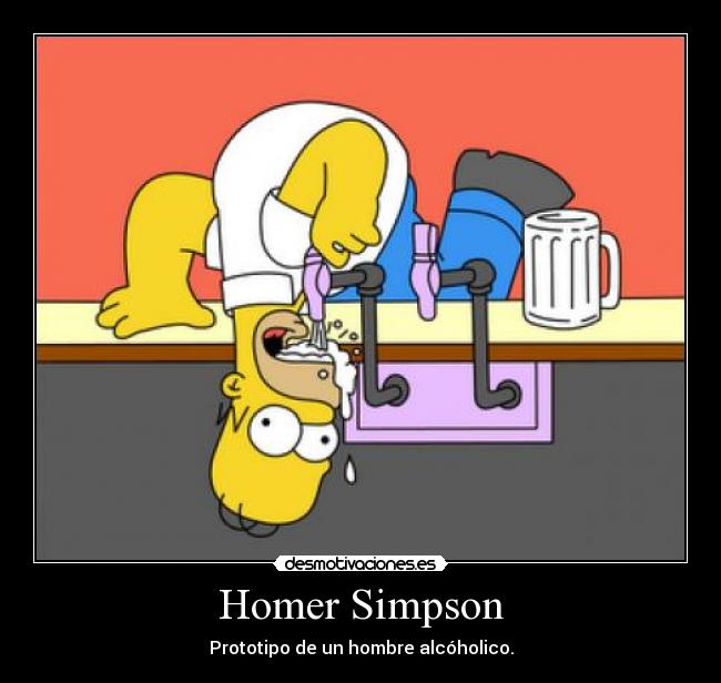 Homer Simpson - Prototipo de un hombre alcóholico.