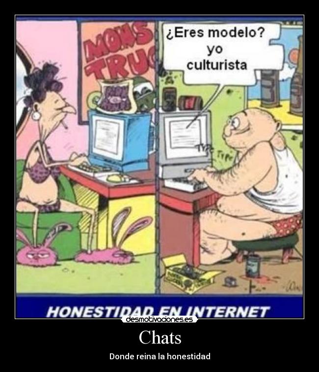 Chats - Donde reina la honestidad