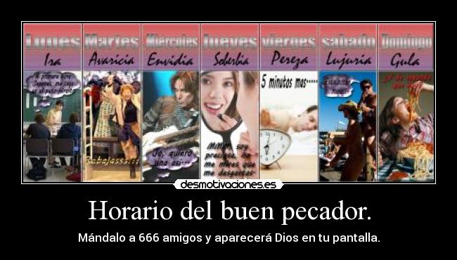 Horario del buen pecador. - Mándalo a 666 amigos y aparecerá Dios en tu pantalla.
