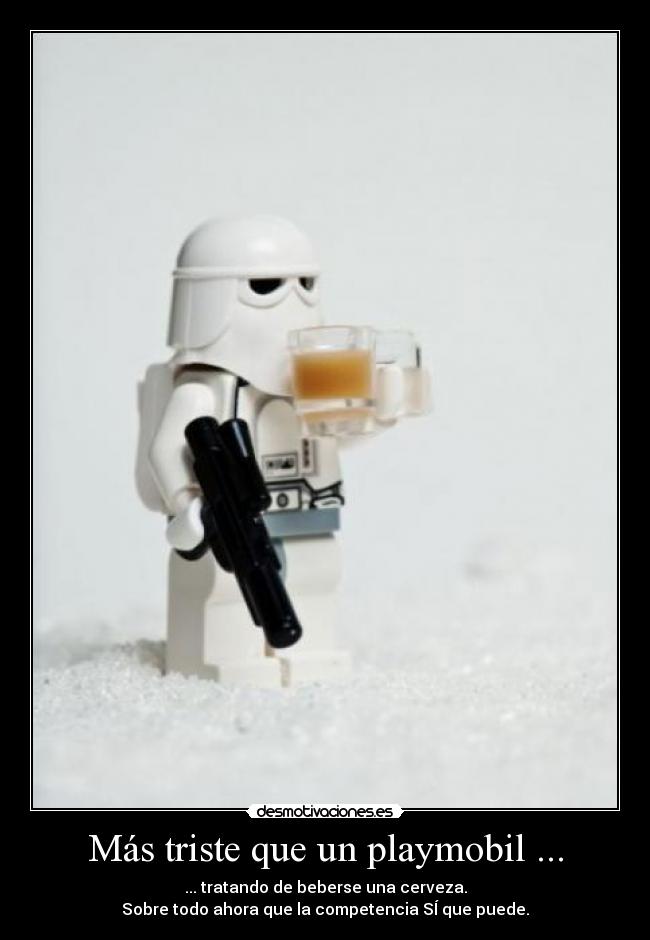 Más triste que un playmobil ... - 