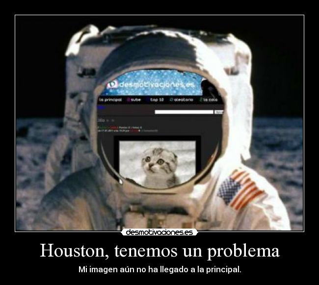 Houston, tenemos un problema - Mi imagen aún no ha llegado a la principal.