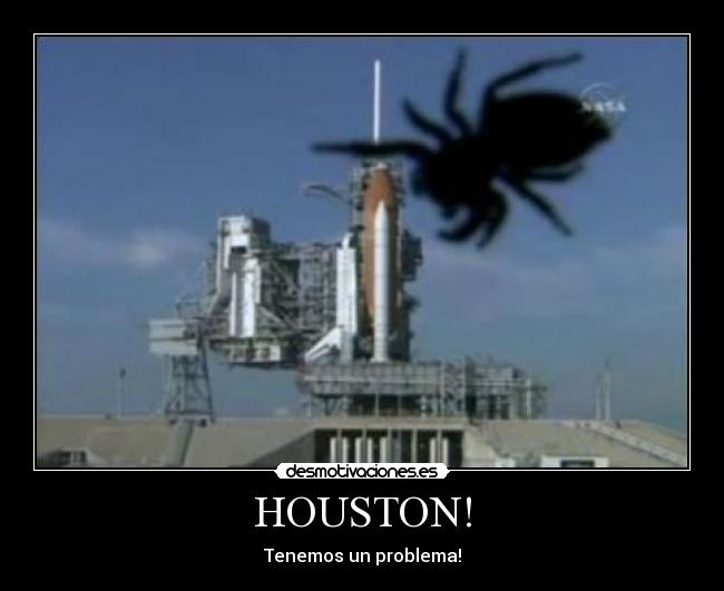 HOUSTON! - Tenemos un problema!